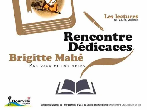 COURVILLE-SUR-EURE - Rencontre dédicaces : Brigitte Mahé