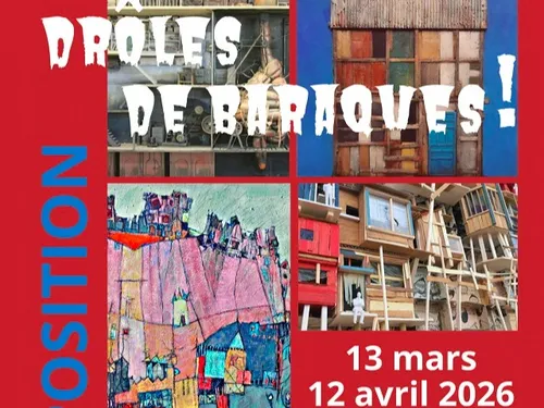 DREUX - Exposition : Drôles de baraques !