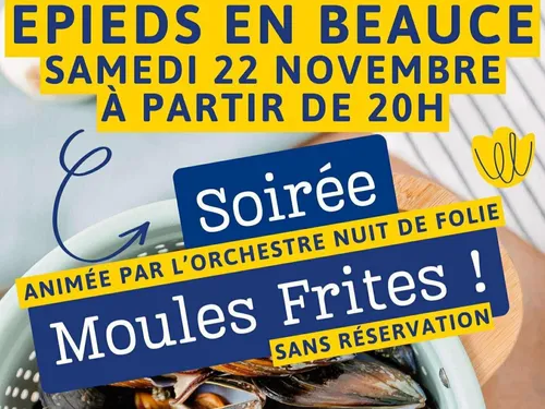 ÉPIEDS-EN-BEAUCE (45) - Soirée moules frites du comité des fêtes