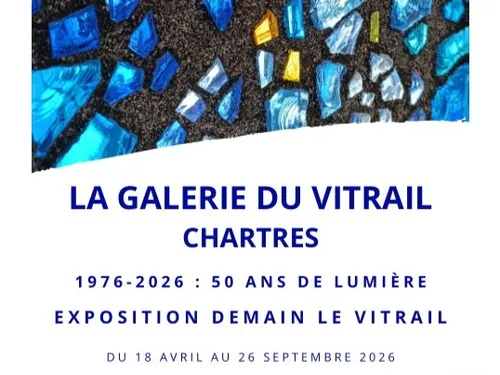 CHARTRES - Exposition : Demain le vitrail, 1976/2026 : 50 ans de...