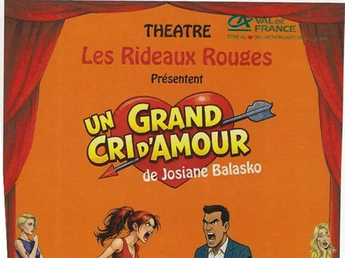 GARANCIÈRES-EN-BEAUCE - Théâtre : Un Grand Cri d'Amour