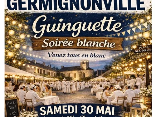 GERMIGNONVILLE - Guinguette, soirée blanche