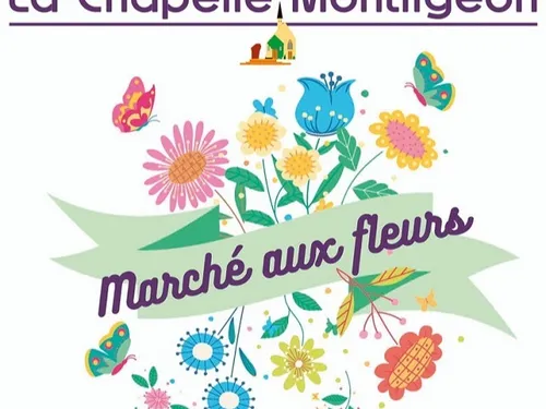 LA CHAPELLE-MONTLIGEON (61) - Marché aux fleurs