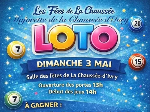 LA CHAUSSÉE-D'IVRY - Loto des Fées de La Chaussée