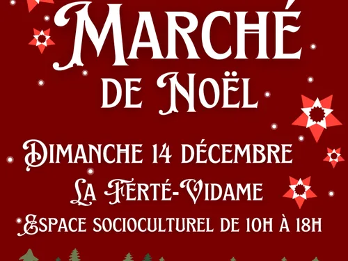 LA FERTÉ-VIDAME - Marché de Noël