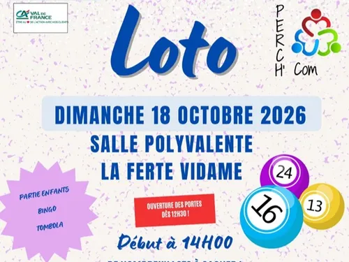 LA FERTÉ-VIDAME - Loto de l'Association Perch'Com