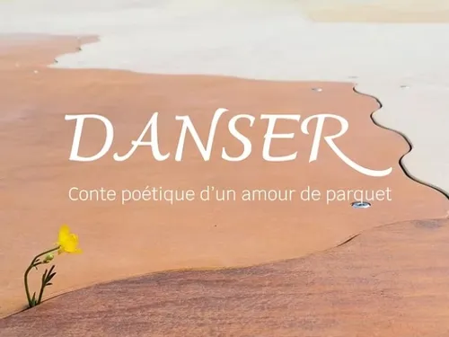 LA LOUPE - « Danser » conte poétique d'un amour de parquet