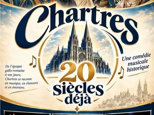 LÈVES - Spectacle : Chartres, 20 siècles déjà ! par Doux saut de...