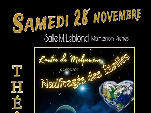 MAINTENON - Théâtre : Naufragés des Étoiles