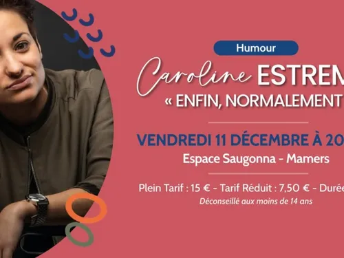 MAMERS (72) - Humour : Caroline Estremo « enfin, normalement »