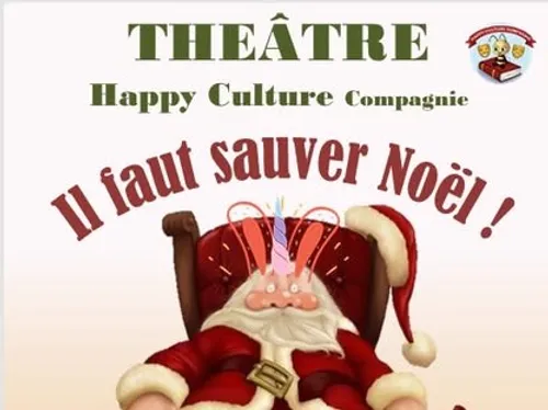 NÉRON - Théâtre : Il faut sauver Noël