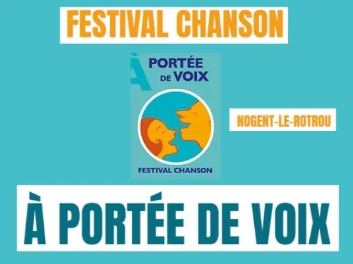 NOGENT-LE-ROTROU - Festival : A portée de Voix