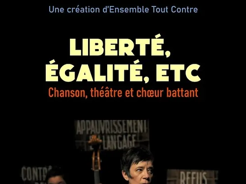 NOGENT-LE-ROTROU - Spectacle : Liberté, Égalité, Etc