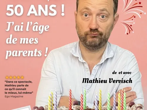 NOGENT-LE-PHAYE - Spectacle : 50 ans ! J’ai l’âge de mes parents !