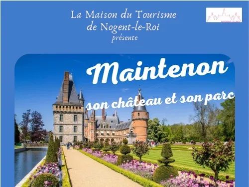 NOGENT-LE-ROI - Visite guidée du château de Maintenon