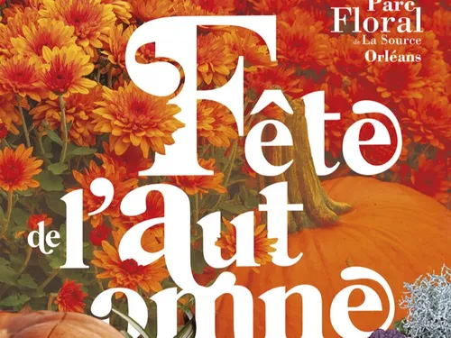 ORLÉANS (45) - Fête de l'automne au Parc Floral de la Source