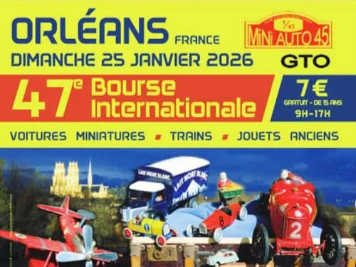 ORLEANS (45) - Bourse internationale de voitures miniatures, trains...