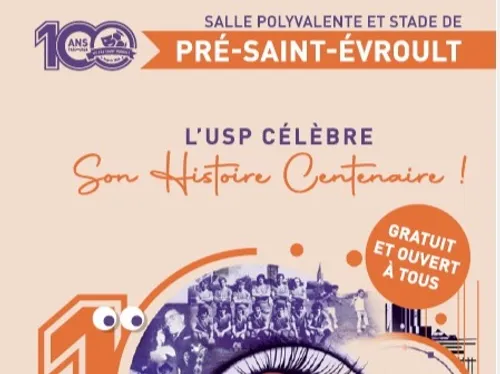 PRÉ-SAINT-ÉVROULT - L'USP célèbre son Histoire Centenaire