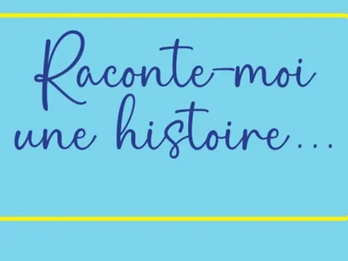 LÈVES - Jeune public : Raconte-moi une histoire