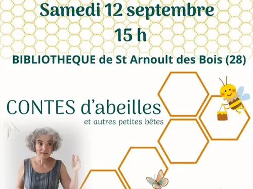 SAINT-ARNOULT-DES-BOIS - Contes d'abeilles et autres petites bêtes
