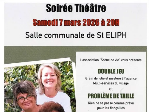 SAINT-ÉLIPH - Théâtre : Double jeu / Problème de taille