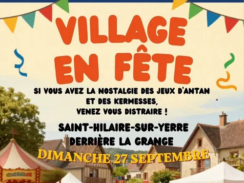 SAINT-HILAIRE-SUR-YERRE - Village en fête