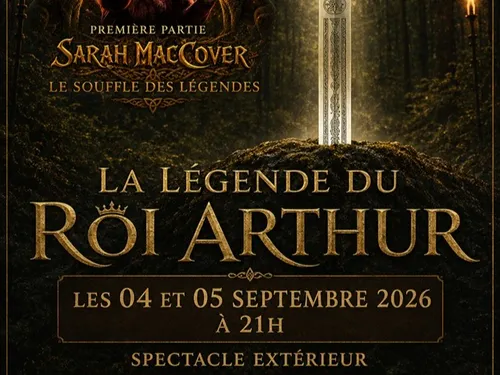 SAINT-MAIXME-HAUTERIVE - Spectacle : La Légende du Roi Arthur