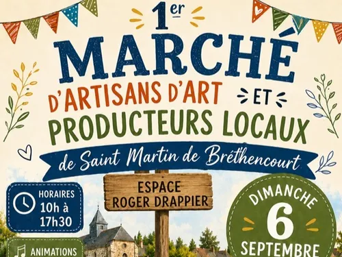 SAINT-MARTIN-DE-BRÉTHENCOURT (78) - Marché d'artisan d'art et...