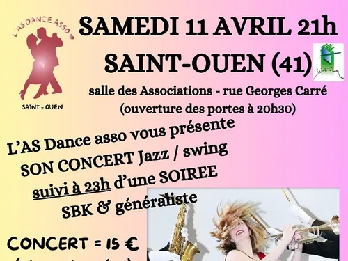 SAINT-OUEN (41) - Concert jazz swing et soirée SBK et généraliste