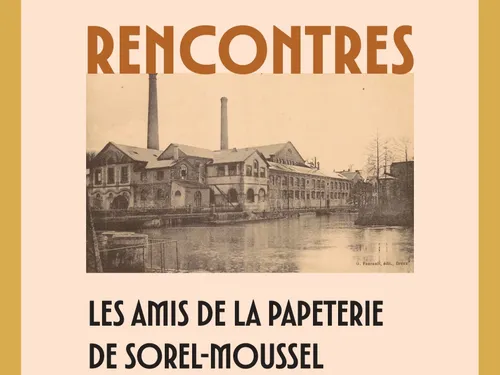SOREL-MOUSSEL - Portes ouvertes des Amis de la Papeterie de...