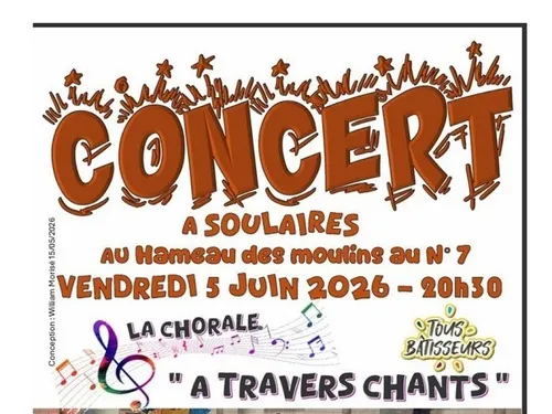 SOULAIRES - Concert : Chorale A travers chants