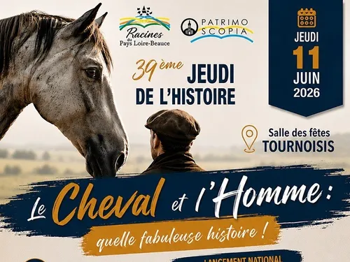 TOURNOISIS (45) - Les Jeudis de l'Histoire : Le cheval et l'homme