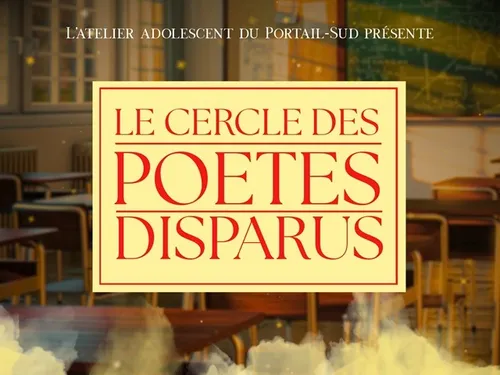 CHARTRES - Théâtre : Le cercle des poètes disparus