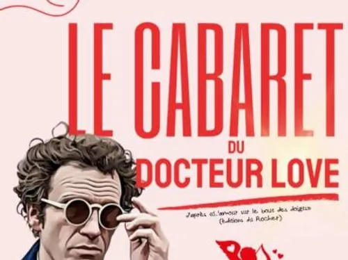CHARTRES - Théâtre : Le cabaret du Docteur Love