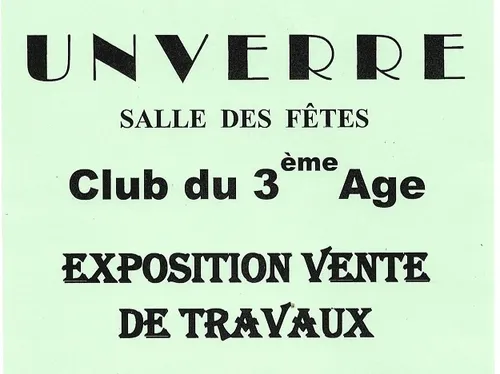 UNVERRE - Exposition vente de travaux du club du 3e âge