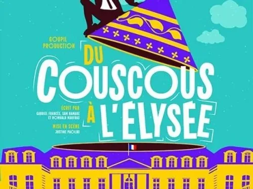 VIBRAYE (72) - Théâtre : Du couscous à l’Élysée