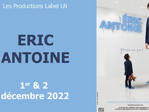 Vos invitations pour le spectacle d'Eric Antoine à Ludres