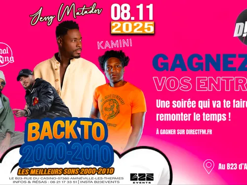 A gagner : vos places pour la soirée « BACK TO 2000-2010 »