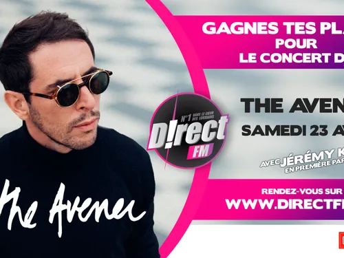 Des places de concert pour le concert de « The Avener » au Casino...