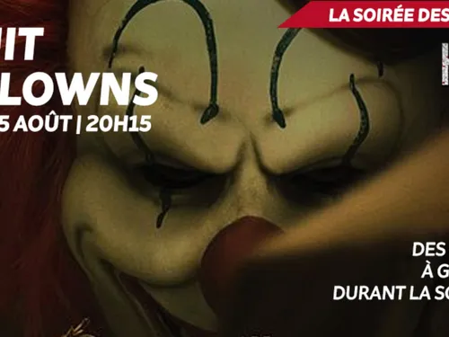 Horror Night : Vos places pour aller voir la "Nuit des clowns"
