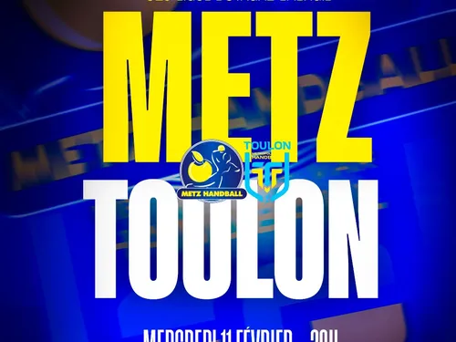 Sport : Vos places pour Metz Handball - Toulon