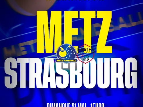 A gagner : vos places pour Metz Handball - Strasbourg 
