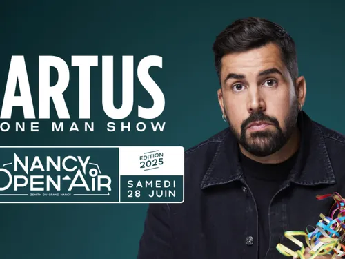 Nancy Open Air : Artus sera présent sur scène le 28 juin 2025