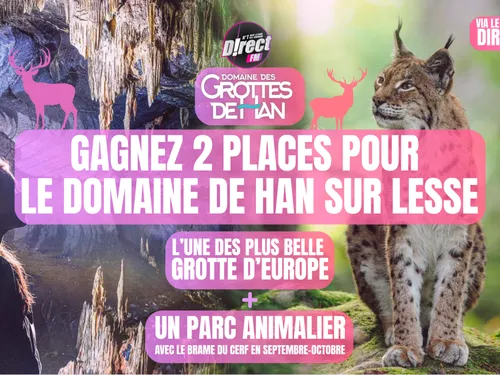 À GAGNER : VOS PASS POUR LE DOMAINE DE HAN SUR LESSE