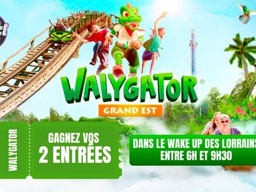 À GAGNER CETTE SEMAINE DANS LE WAKE UP DES LORRAINS : VOS PLACES...