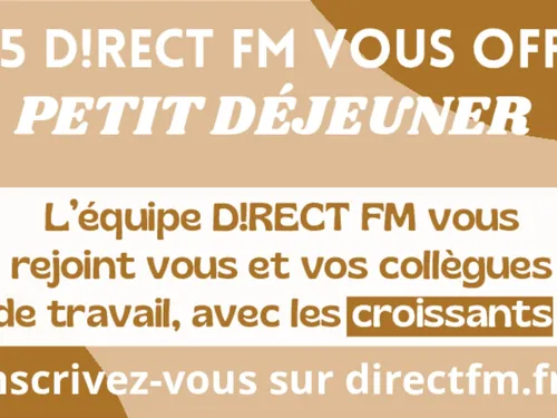 En 2025 D!RECT FM vous offre le petit dej' !