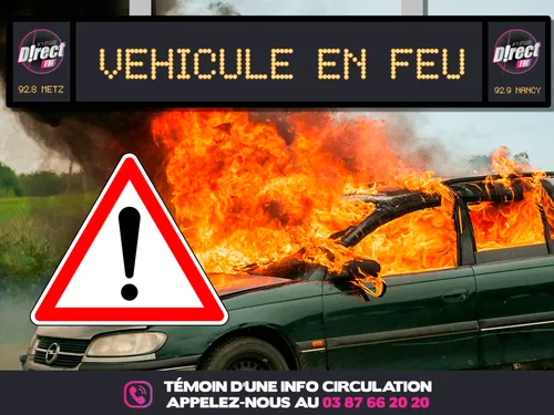 Info route : un véhicule en feu sur l’A31 juste après Fey