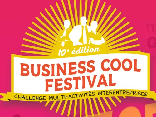 Le Business Cool Festival : le festival original et sportif des...