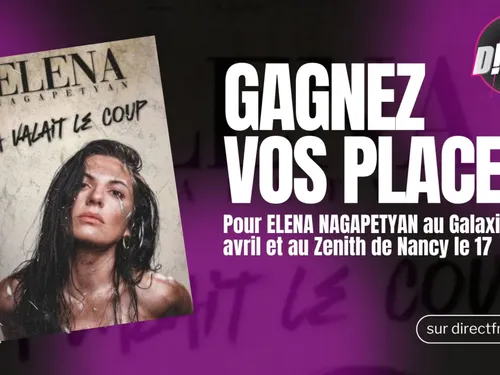 A Gagner :  vos places pour aller voir Elena Nagapetyan en Lorraine