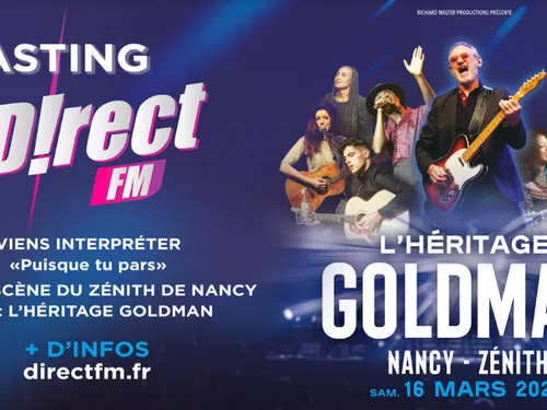 Casting : D!RECT FM vous propose de rejoindre l'Héritage Goldman 